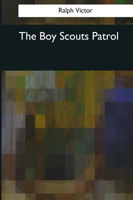 The Boy Scouts Patrol 1976245516 Book Cover