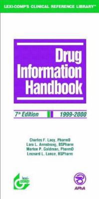 Drug Information Handbook: 1999-2000 0916589765 Book Cover