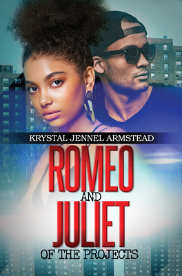 Romeo and Juliet of the Projects 164556519X Book Cover