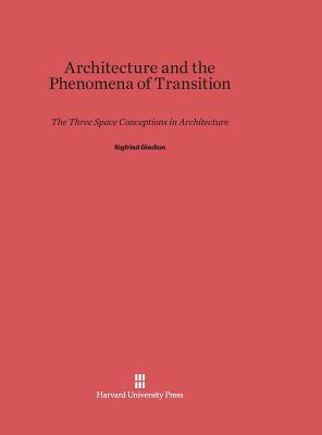 Architecture and the Phenomena of Transition: T... 067449170X Book Cover