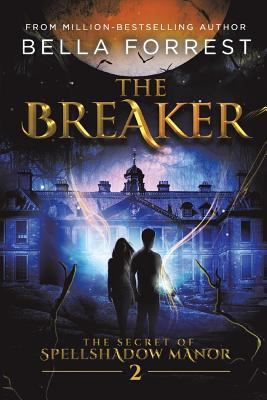 The Secret of Spellshadow Manor 2: The Breaker 0998299235 Book Cover
