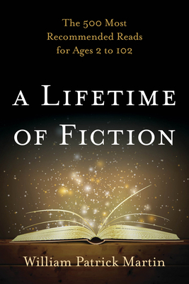 A Lifetime of Fiction: The 500 Most Recommended... 1442229403 Book Cover