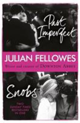 Snobs/Past Imperfect Omnibus 1780220235 Book Cover