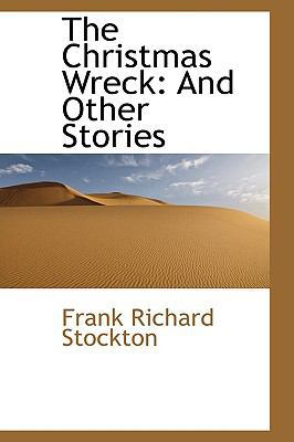 The Christmas Wreck: And Other Stories 1103449567 Book Cover