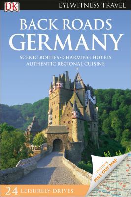 Back Roads Germany (DK Eyewitness Travel Back R... 0241264162 Book Cover