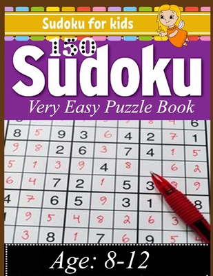 Sudoku for kids: Sudoku 150 Very Easy Puzzle Bo... B08X6241ZN Book Cover