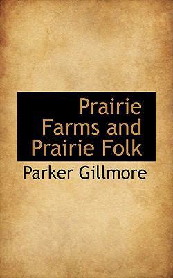 Prairie Farms and Prairie Folk 1103101145 Book Cover