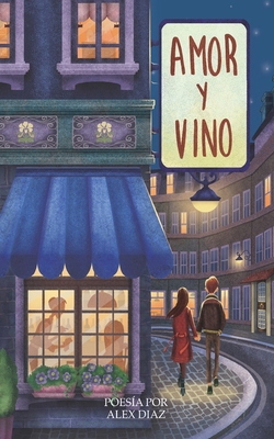 Amor y Vino [Spanish] B0CPCQDG3Y Book Cover