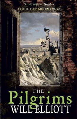 The Pilgrims (The Pendulum Trilogy) 0857381393 Book Cover