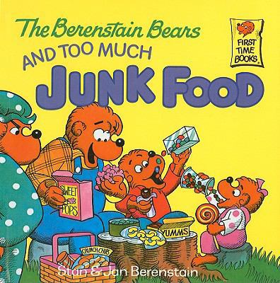 Berenstain Bears and Too Much Junk Food 0812437470 Book Cover