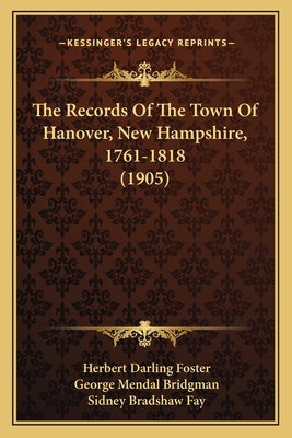 The Records Of The Town Of Hanover, New Hampshi... 1166188205 Book Cover