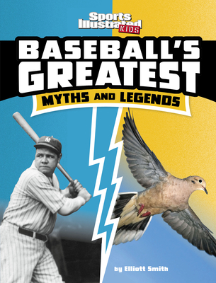 Baseball's Greatest Myths and Legends 1669040216 Book Cover