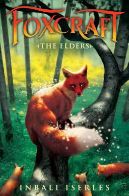 The Elders (Foxcraft, Book 2), 2 0545690846 Book Cover