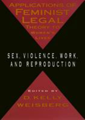 Applications of Feminist Legal Theory 1566394244 Book Cover