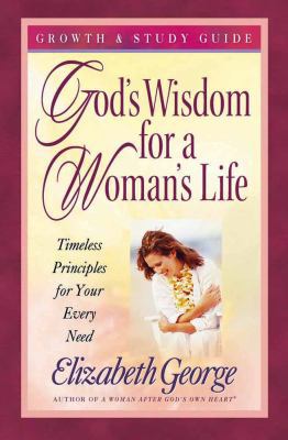 God's Wisdom for a Woman's Life Growth and Stud... 0736910441 Book Cover