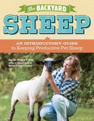 The Backyard Sheep : An Introductory Guide to K... B00KGELNBA Book Cover