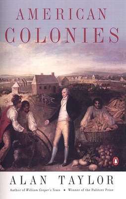 American Colonies: The Settling of North Americ... 0142002100 Book Cover
