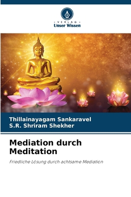 Mediation durch Meditation [German] 6209260292 Book Cover