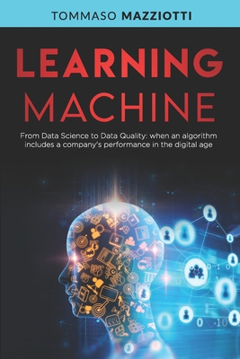 Learning Machine: From Data Science to Data Qua... B08FP167P7 Book Cover