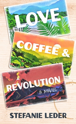 Love, Coffee, and Revolution B0DKG94SF5 Book Cover