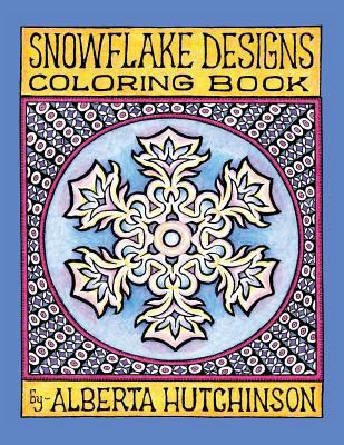 Snowflake Designs Coloring Book: 24 Designs in ... 1492747823 Book Cover