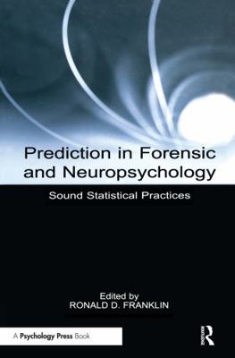 Prediction in Forensic and Neuropsychology: Sou... 0415651034 Book Cover