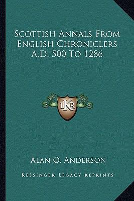 Scottish Annals From English Chroniclers A.D. 5... 1163246328 Book Cover