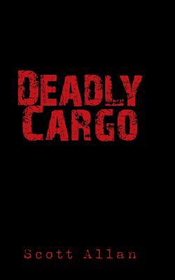 Deadly Cargo 1490770011 Book Cover