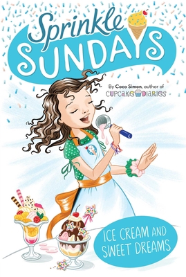 Ice Cream and Sweet Dreams 1534480811 Book Cover