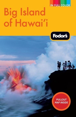 Fodor's Big Island of Hawai'i 1400004411 Book Cover
