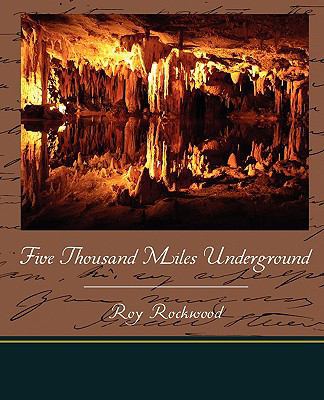 Five Thousand Miles Underground 1438519680 Book Cover