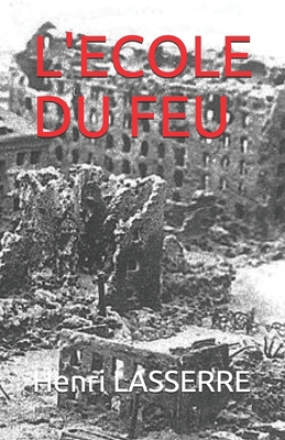 L'Ecole Du Feu [French] 152037335X Book Cover