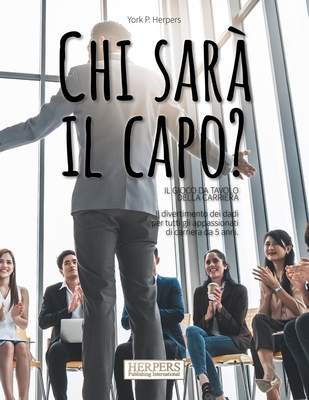 Chi sar? il capo? Il gioco da tavolo della carr... [Italian]            Book Cover