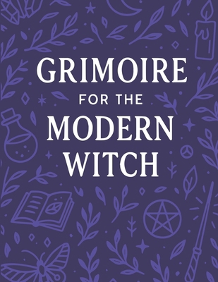 Grimoire for the Modern Witch B0G64ZVHCP Book Cover