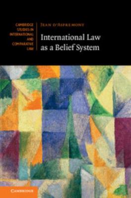 International Law as a Belief System 1108421873 Book Cover