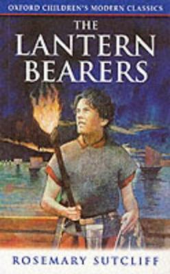 The Lantern Bearers (Oxford Children's Modern C... 0192717634 Book Cover