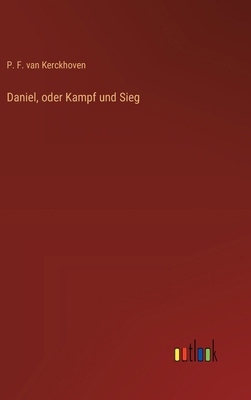 Daniel, oder Kampf und Sieg [German] 3368712535 Book Cover