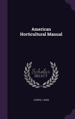 American Horticultural Manual 135823874X Book Cover