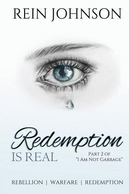 Redemption Is Real: Part 2 of I Am Not Garbage 1726719308 Book Cover
