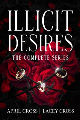 Illicit Desires the Complete Series 1960162098 Book Cover