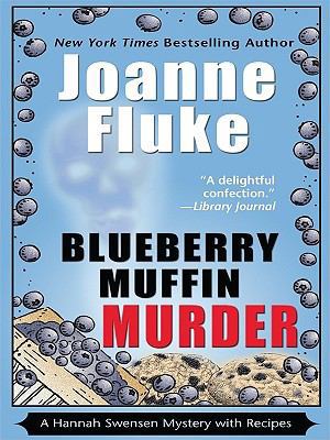 Blueberry Muffin Murder [Large Print] 1410414515 Book Cover