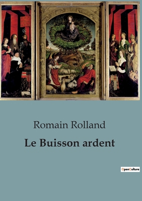 Le Buisson ardent [French] B0C233MPFJ Book Cover