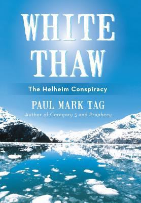 White Thaw: The Helheim Conspiracy 1475978243 Book Cover