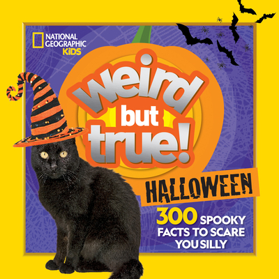 Weird But True Halloween: 300 Spooky Facts to S... 1426338295 Book Cover