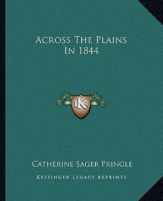 Across The Plains In 1844 1162651318 Book Cover