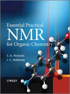 Essential Practical NMR for Organic Chemistry 0470710926 Book Cover