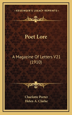 Poet Lore: A Magazine of Letters V21 (1910) 1164441078 Book Cover