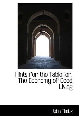 Hints for the Table: The Economy of Good Living 1103560484 Book Cover