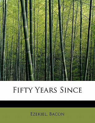 Fifty Years Since 1241626987 Book Cover