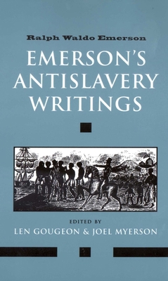 Emerson's Antislavery Writings 0300094027 Book Cover
